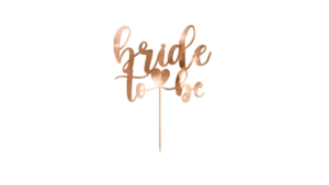 Cake Topper ''Bride to be'' - Rosegold
